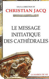 Le message initiatique des cathédrales