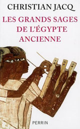 Les Grands sages de l'Égypte ancienne. D'Imhotep à Hermès.